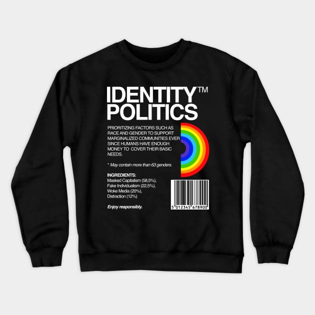 Identity Politics - LGBTQ (LGBT) - Queer Marxist Liberal Crewneck Sweatshirt by isstgeschichte